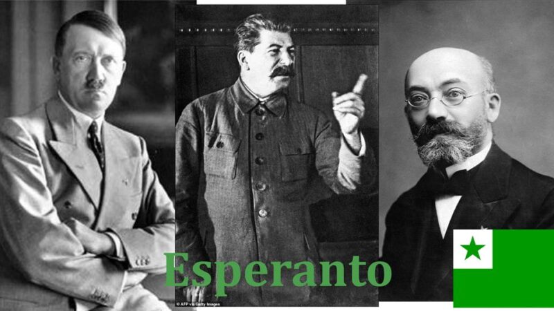 Hitler and Stalin had people killed for speaking Esperanto, but spoke it themselves